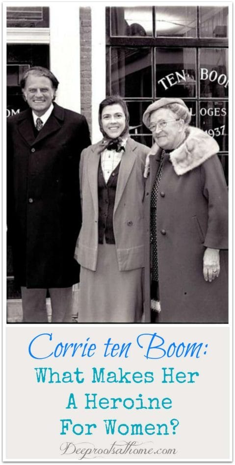 Corrie ten Boom: What Makes Her A Heroine For Women? Billy Graham, Corrie and friends in front of the ten Boom Museum.