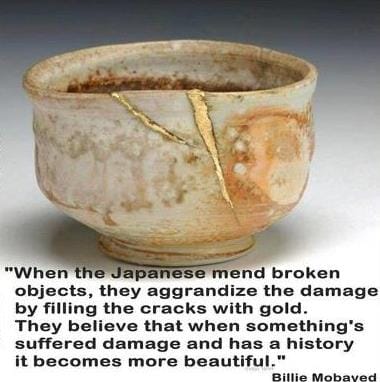 Kintsugi and The Beauty Of Imperfection In Cracked Vessels. repaired crack in pottery cup, quote Billy Mobayad