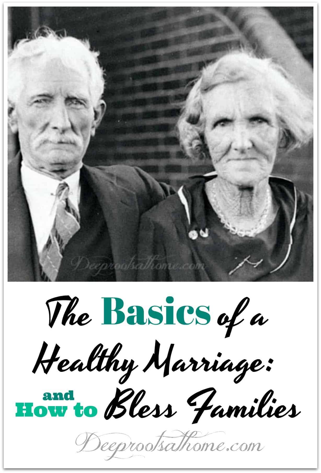 The Basics Of A Healthy Marriage: How To Bless Families