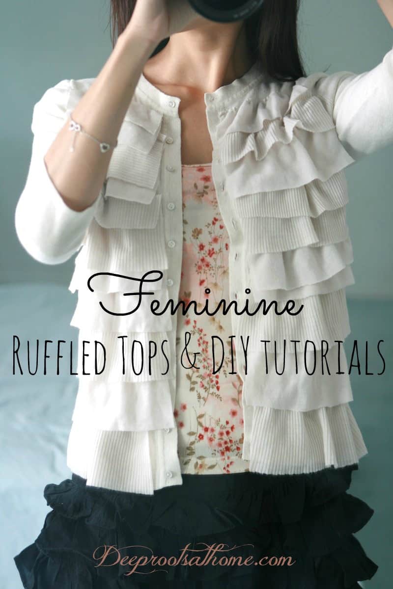 Ruffled Tops & DIY Tutorials: A Portrait Of Feminine Fashion & Dress. A ruffled, repurposed Anthropologie style sweater