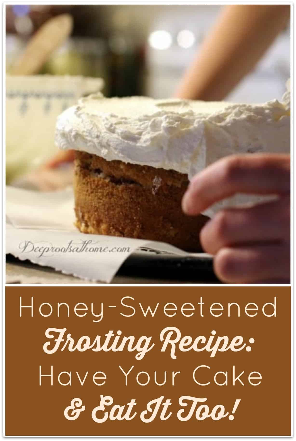 Honey-Sweetened Frosting (Have Your Cake & Eat It Too). Frosting a cake 