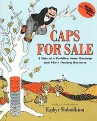 Caps For Sale, a 1938 classic children's book by Esphyr Slobodkina