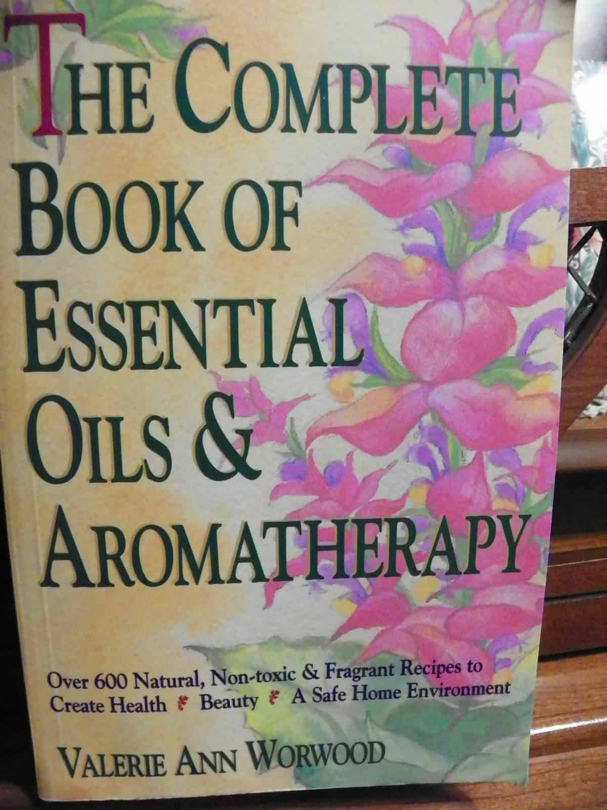 How to Use Essential Oils As Alternative To Antibiotics: Tips & My Recipe. Complete Book of Essential Oils and Aromatherapy