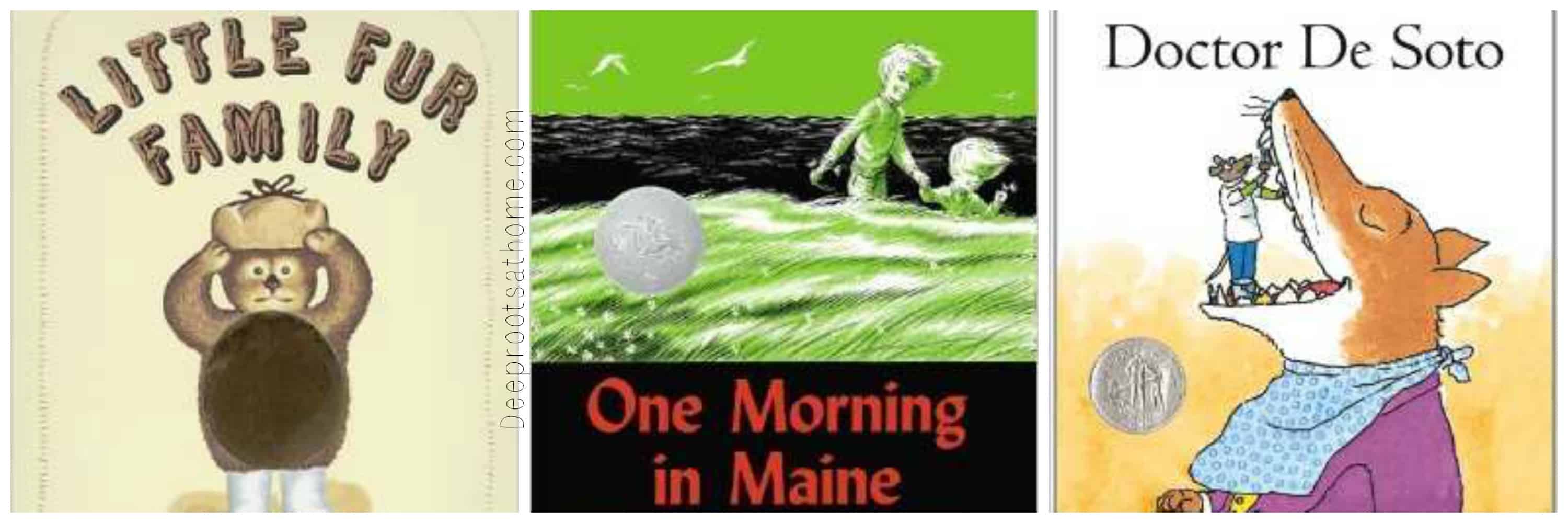 3 books: The Little fur Family, One Morning in Maine, and Doctor De Soto by Robert McCloskey.