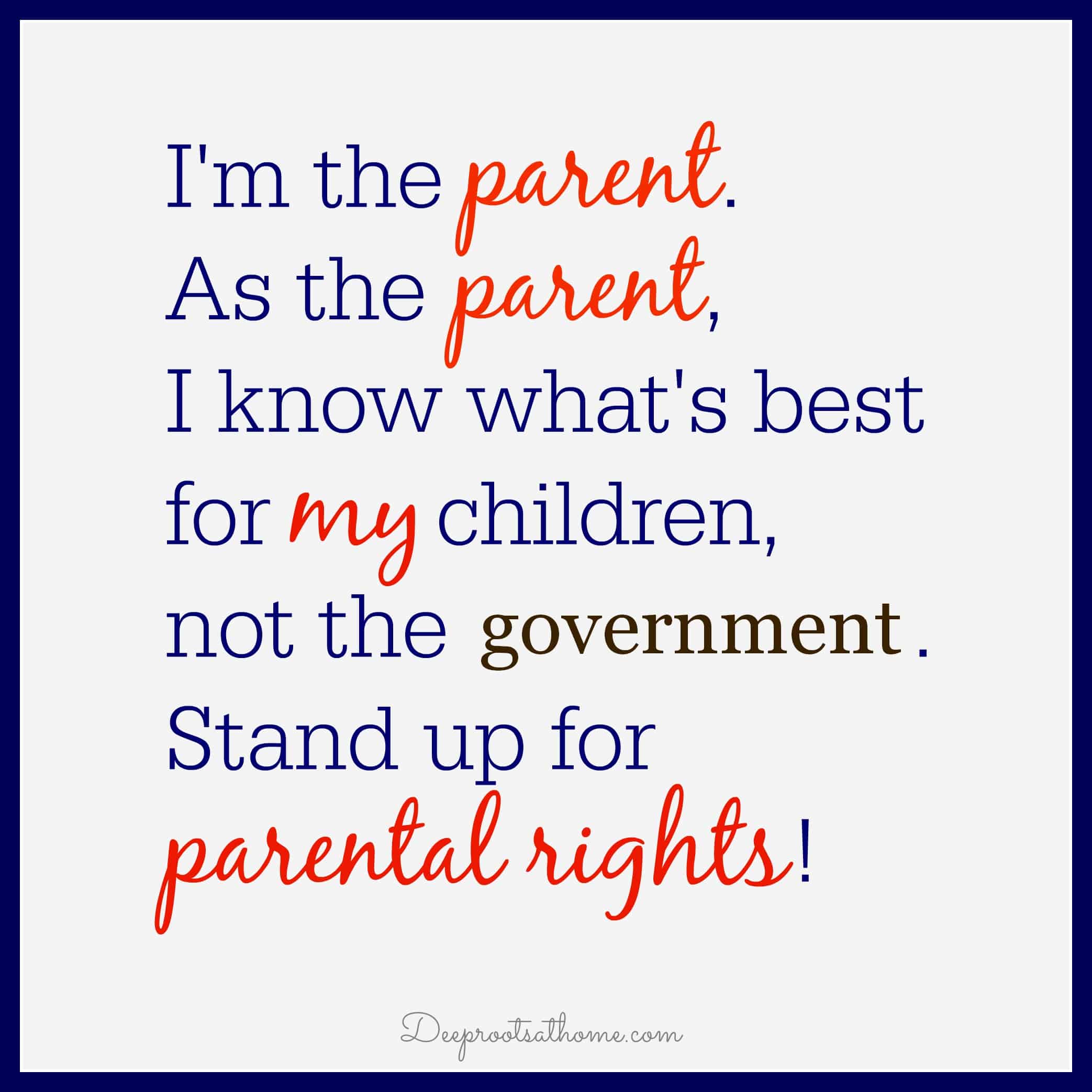 Stand up for parental rights quote.