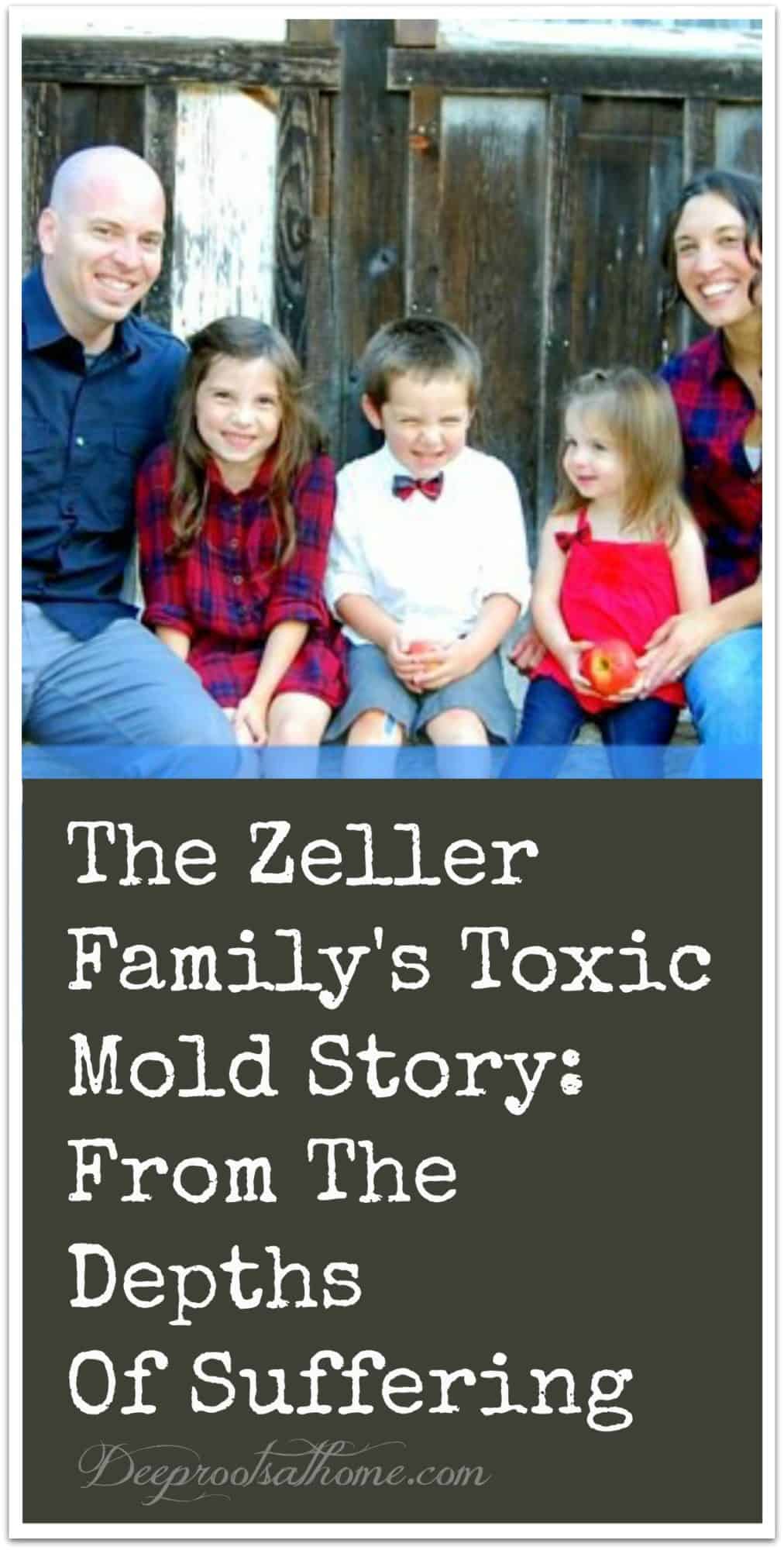 The Zeller Family's Toxic Mold Story: From The Depths Of Suffering