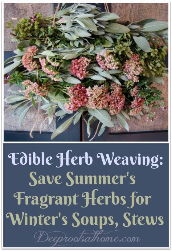Edible Herb Weaving: Save Summer's Herbs for Winter's Soups, Stews. herb weaving on a frame, country art