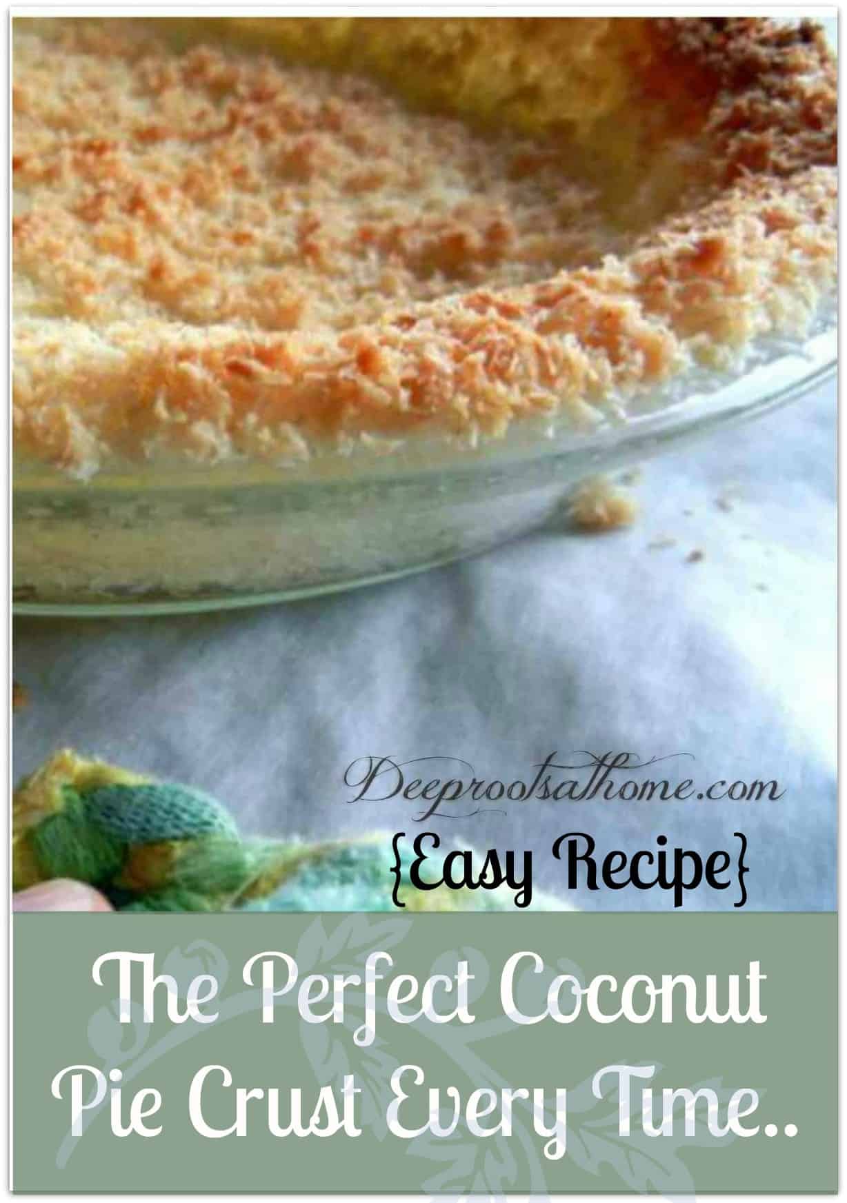 Perfect Coconut Pie Crust Every Time {Easy}, baking holiday coconut pie crusts