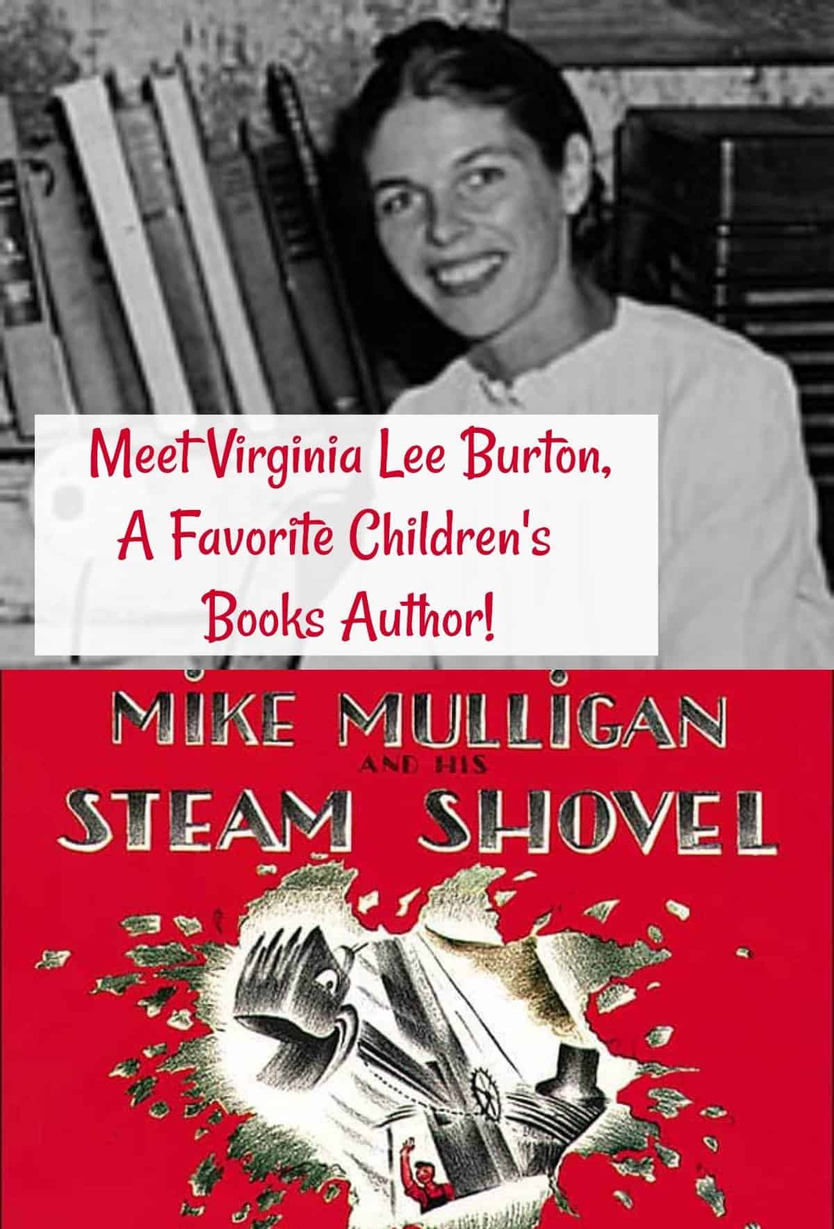 Meet Virginia Lee Burton, A Favorite Children's Books Author. Virginia Lee Burton and her book Mike Mulligan and His Steam Engine. Caldecott Medal-winning author, 
