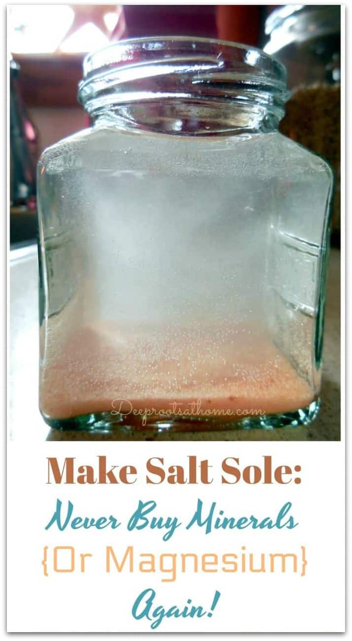 Make Salt Sole: Never Buy Minerals {Or Magnesium} Again. a glass bottle of Himalayan pink salt sole.