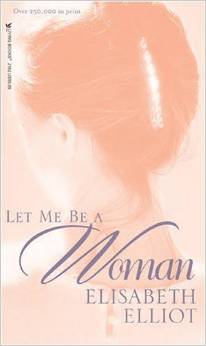Let Me Be a Woman, by E. Elliot