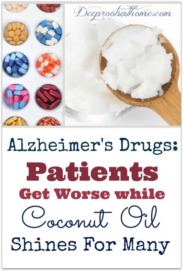 Alzheimer’s Drugs Fall Short While Coconut Oil Shines For Many. Alzheimer's medications vs coconut oil