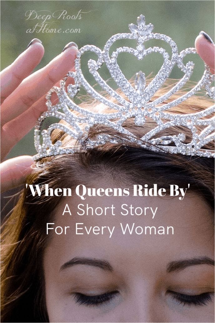 'When Queens Ride By': A Short Story For Every Woman