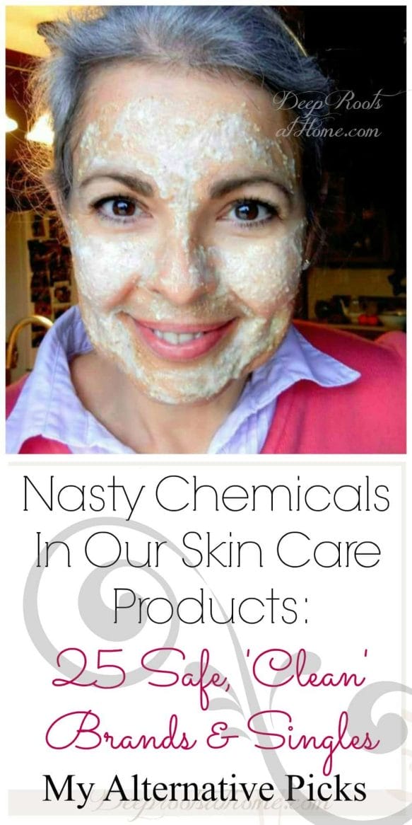 Nasty Chemicals In Our Skin Care Products: 25 Safe Brands & Singles. My face with a facial scrub on it!