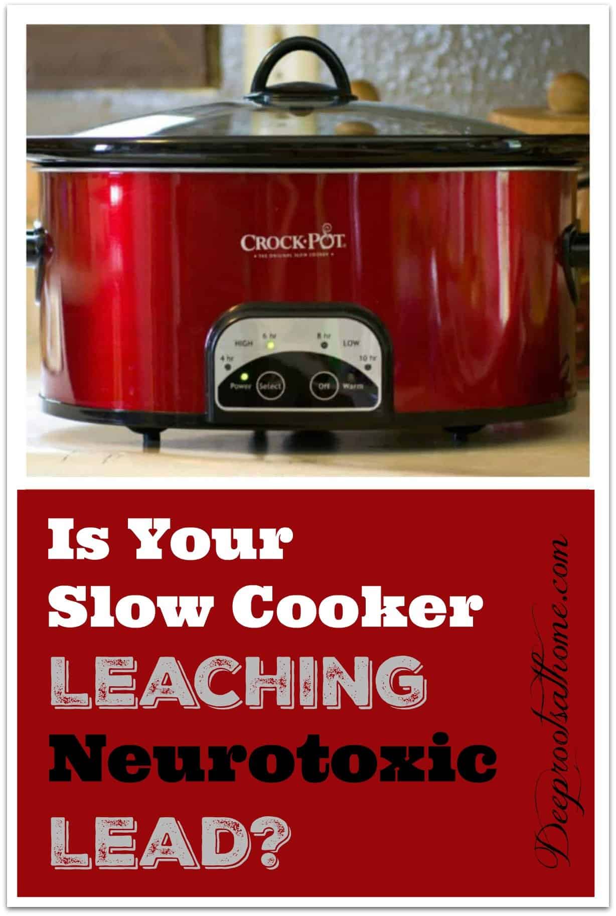 Could Your Slow Cooker Be Leaching Neurotoxic Lead? A red Crock Pot