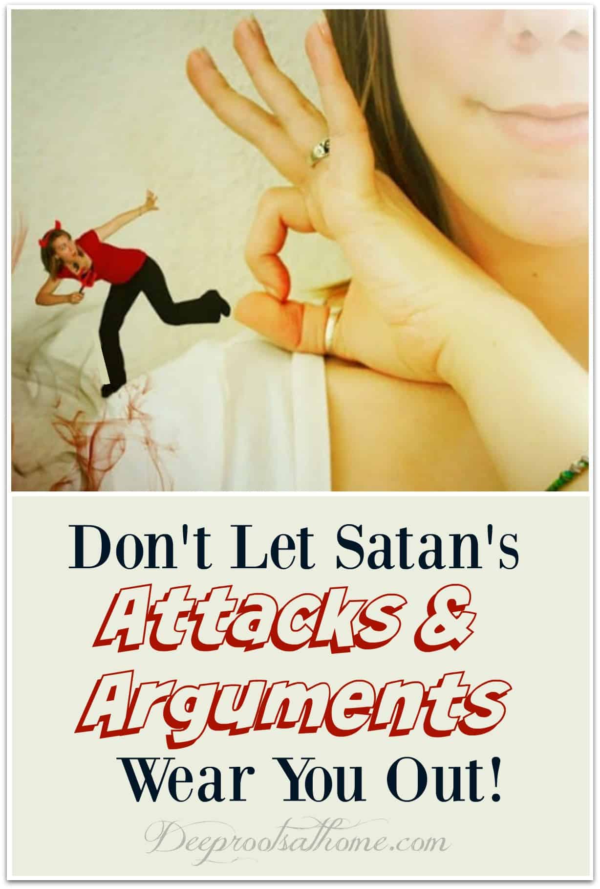 Don't Let Satan's Attacks & Arguments Wear You Out. A devil on the shoulder of a woman