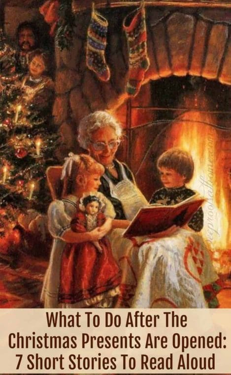 What To Do After The Christmas Presents Are Opened: 7 Short Stories To Read Aloud, A chilly winter night with Grandma reading aloud