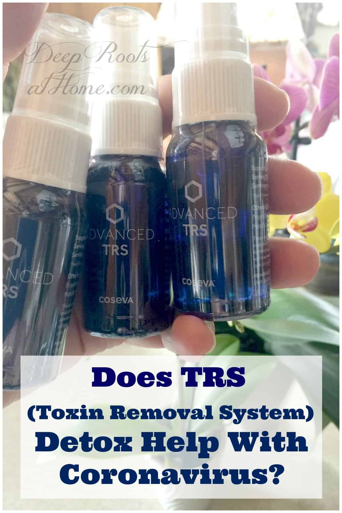Does TRS (Toxin Removal System) Detox Help With Coronavirus? 3 bottles