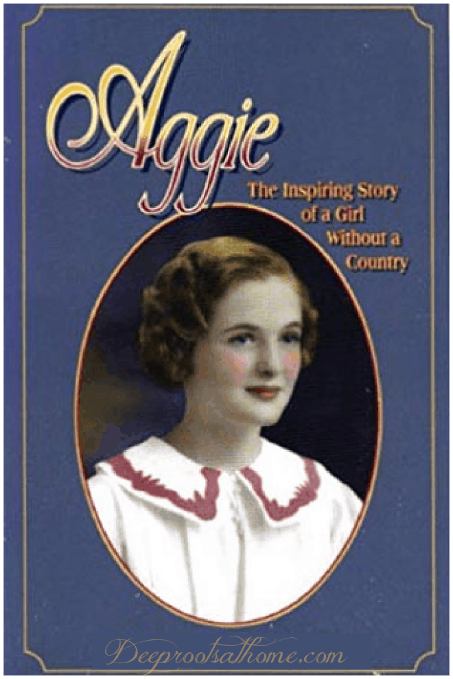 Aggie Hurst: The Astounding Story of A Girl Without A Country
