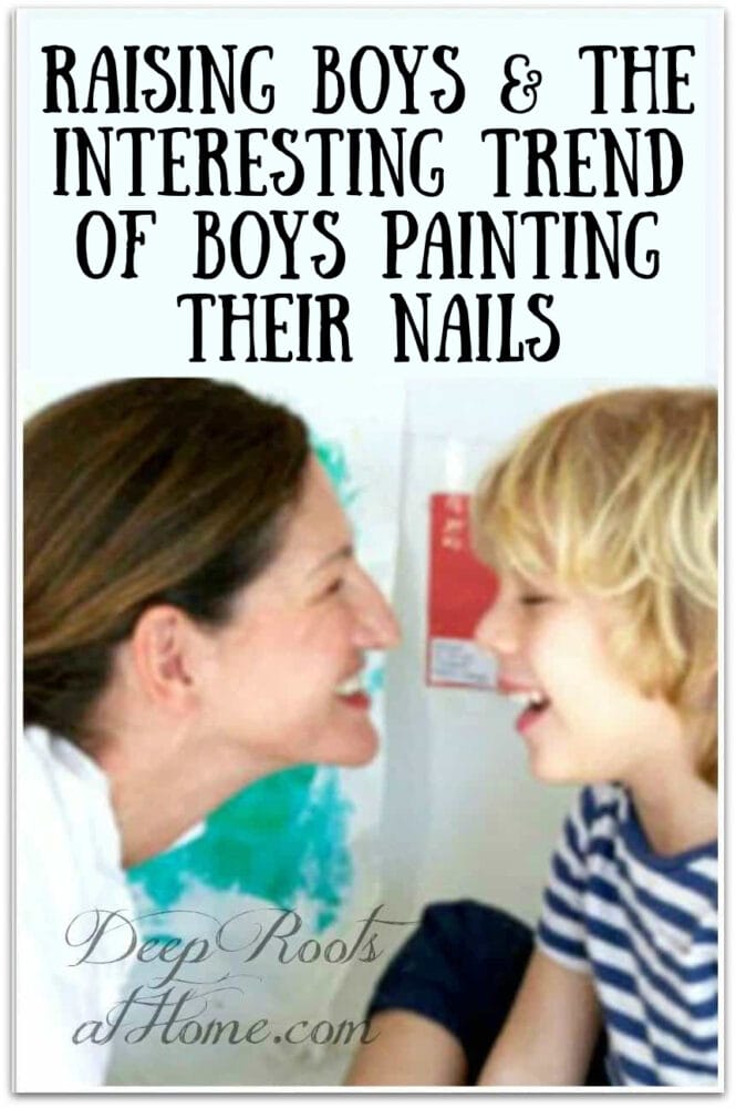 Raising Boys & the Interesting Trend of Boys Painting Their Nails. mother and son