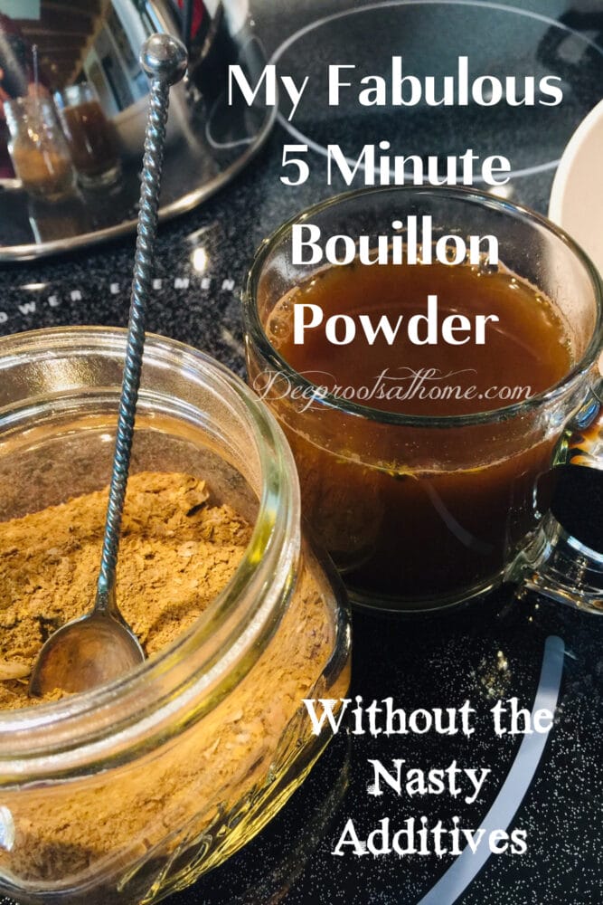 Fabulous 5 Minute Bouillon Powder Without the Nasty Additives