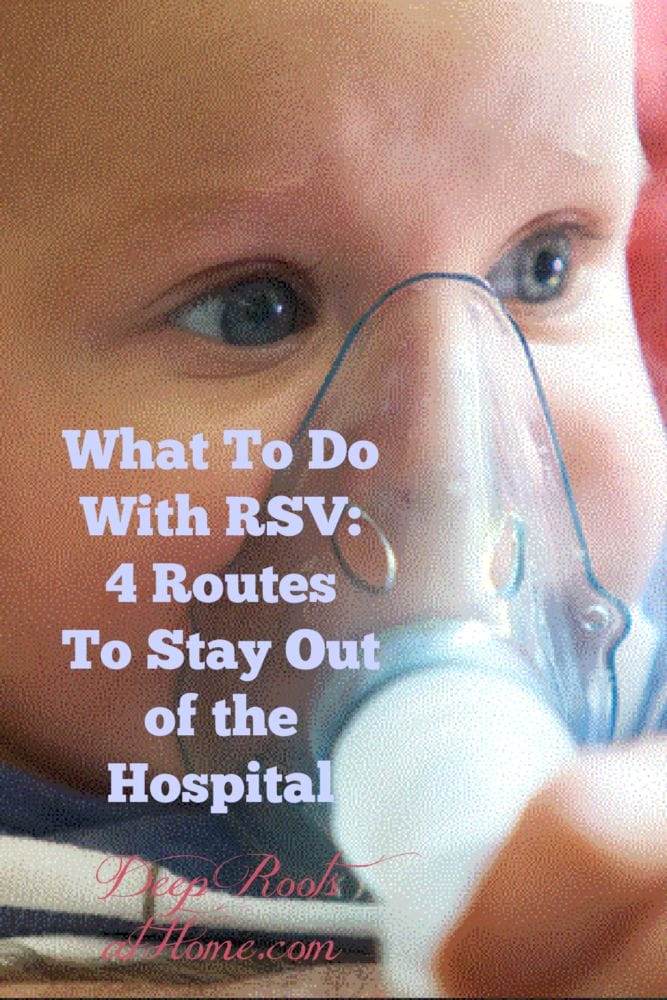 RSV: 3 Routes To Stay Out of the Hospital