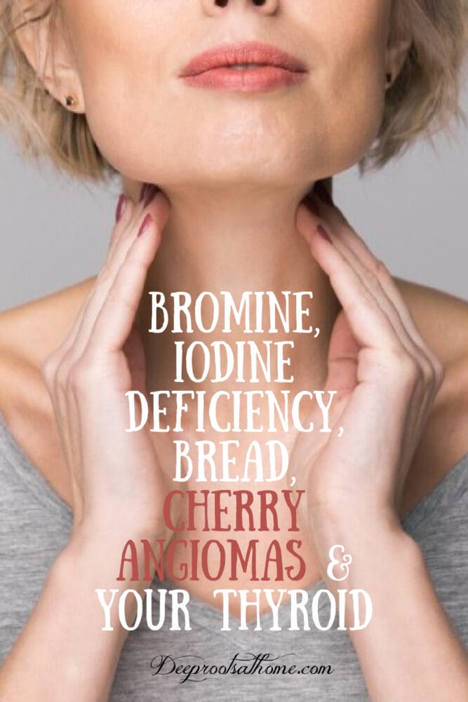 Elevated Bromine Levels Implicated In Every Thyroid Disease