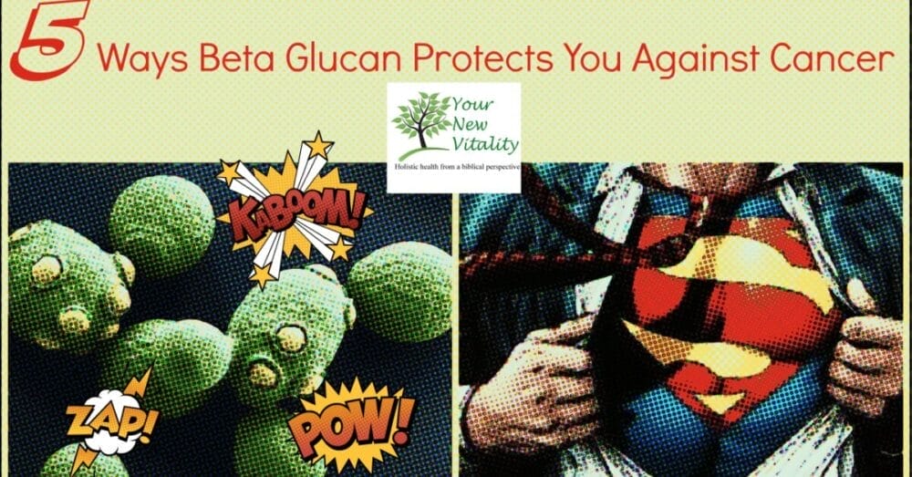 How Beta Glucan Protects You From Disease, Including Cancer