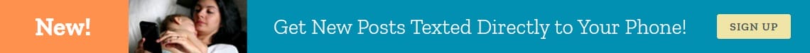 New! Get new posts texted directly to your phone